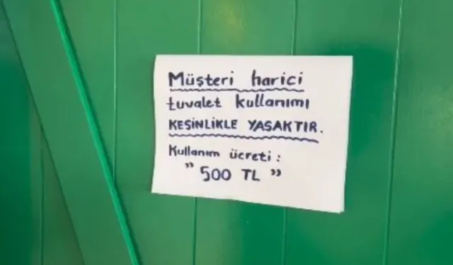 Muğla'da işletmenin tuvaletine asılan yazı gündem oldu: Müşteri harici kullanım 500 TL!