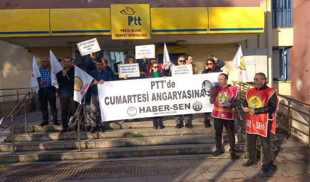 Haber-Sen'den PTT'nin Cumartesi mesaisine tepki