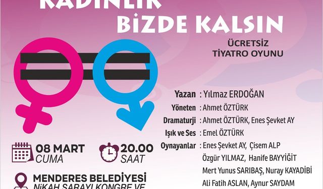 Menderes’te 8 Mart Tiyatrosu