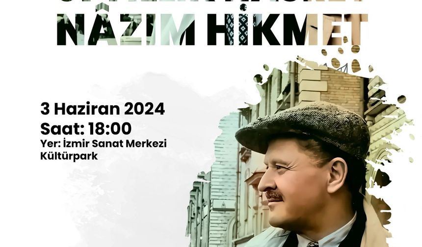 Usta şair Nâzım Hikmet Kültürpark’ta anılacak 
